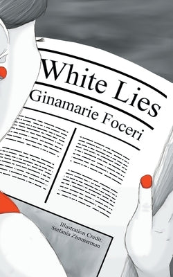 White Lies by Foceri, Ginamarie