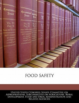 Food Safety by United States Congress Senate Committee