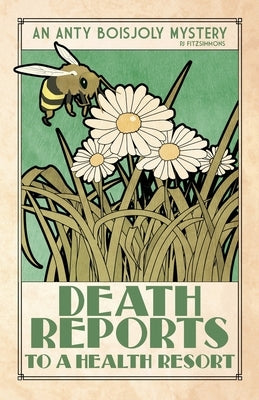 Death Reports to a Health Resort by Fitzsimmons, Pj