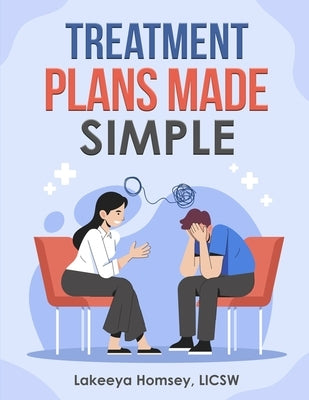 Treatment Plans Made Simple by Homsey, Walter S.
