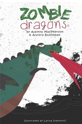 Zombie Dragons: Dragons Gem by Buschman, Aurora