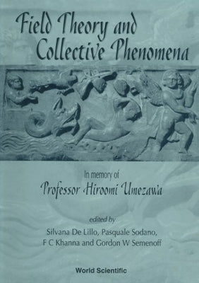 Field Theory and Collective Phenomena by de Lillo, S.