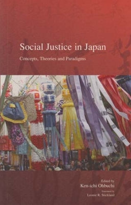 Social Justice in Japan: Concepts, Theories and Paradigms Volume 5 by Ohbuchi, Ken-Ichi