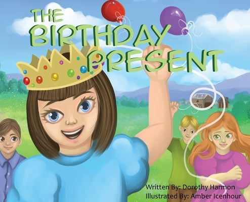 The Birthday Present by Harmon, Dorothy