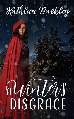 A Winter's Disgrace by Buckley, Kathleen