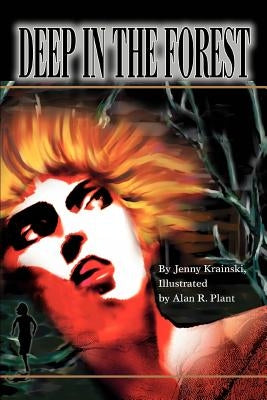 Deep in the Forest by Krainski, Jenny
