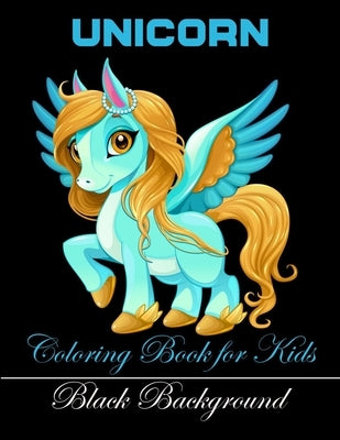 Unicorn coloring book for kids black background: 50 Stress relieving black background designs by Lax, Flexi