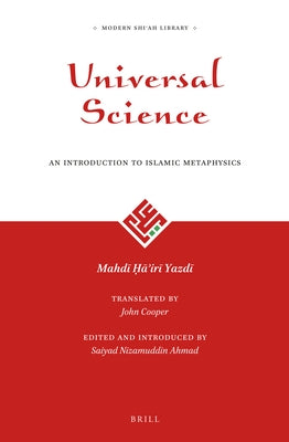 Universal Science: An Introduction to Islamic Metaphysics by Ahmad, Saiyad Nizamuddin