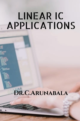 Linear IC Applications by Dr C. Arunabala
