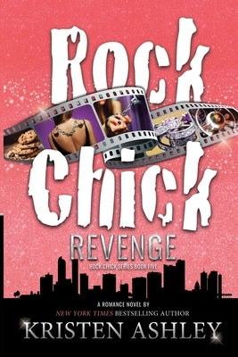 Rock Chick Revenge by Ashley, Kristen