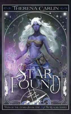Star Found: An epic romantic fantasy novel. by Carlin, Therena