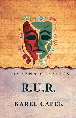 R.U.R. by Karel Capek
