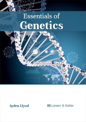 Essentials of Genetics by Llyod, Ayden