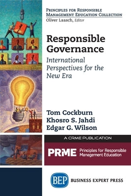 Responsible Governance: International Perspectives For the New Era by Cockburn, Tom