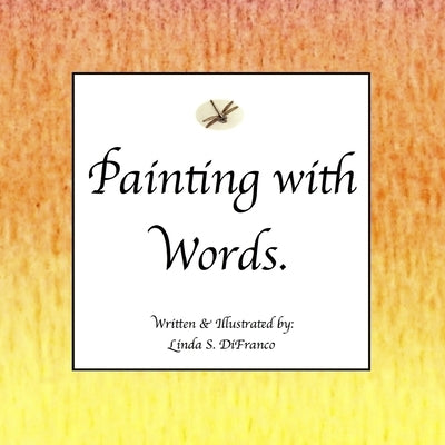 Painting with Words by Difranco, Linda S.