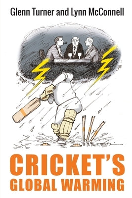 Cricket's Global Warming: The Crisis in Cricket by Turner, Glenn