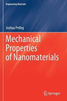 Mechanical Properties of Nanomaterials by Pelleg, Joshua