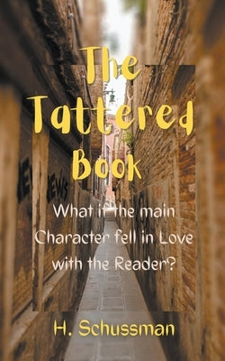 The Tattered Book by Schussman, H.