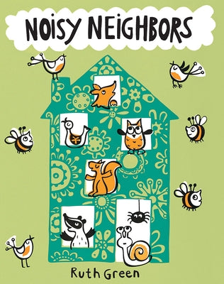 Noisy Neighbors by Green, Ruth