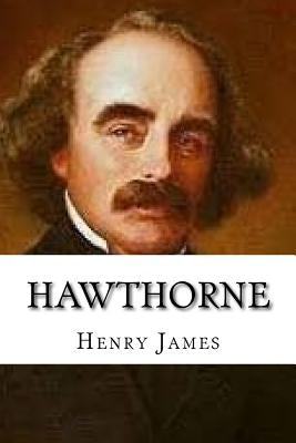 Hawthorne by James, Henry