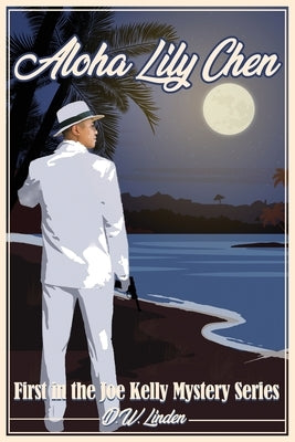 Aloha Lily Chen: A Joe Kelly Mystery by Rubarth, Chad B.
