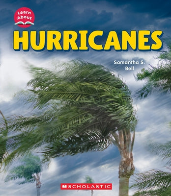 Hurricanes (Learn About: Wild Weather) by Bell, Samantha S.