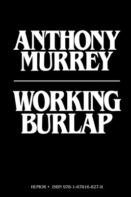 Working Burlap by Murrey, Anthony