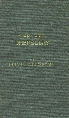 The Red Umbrellas by Lindemann, Kelvin