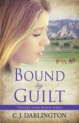 Bound by Guilt by Darlington, C. J.