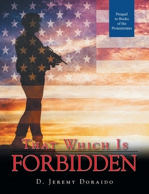 That Which Is Forbidden by Doraido, D. Jeremy
