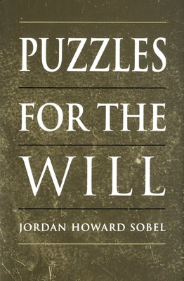Puzzles for the Will by Sobel, Jordan Howard