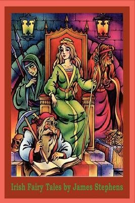 Irish Fairy Tales by Stephens, James