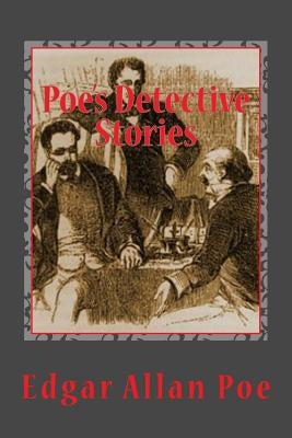 Poe's Detective Stories by Gardner, D.