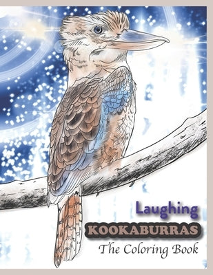 Laughing Kookaburras The Coloring Book by Kayemba, Simeo
