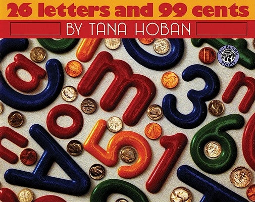 26 Letters and 99 Cents by Hoban, Tana