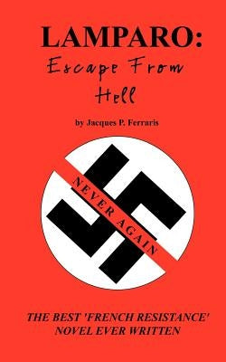 Lamparo: Excape from Hell by Ferraris, Jacques P.