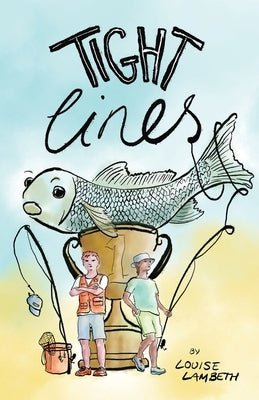 Tight Lines by Lambeth, Louise