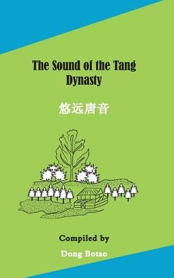 The Sound of the Tang Dynasty by Botao, Dong