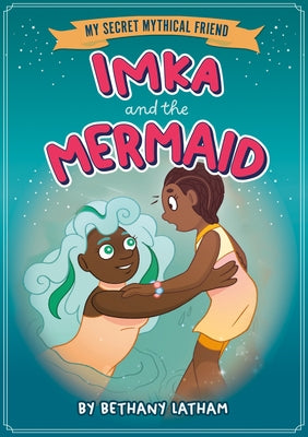 Imka and the Mermaid by Latham, Bethany