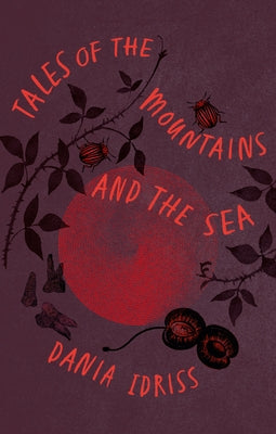 Tales of the Mountains and the Sea by Idriss, Dania