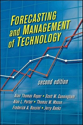 Forecasting and Management of Technology by Porter, Alan L.