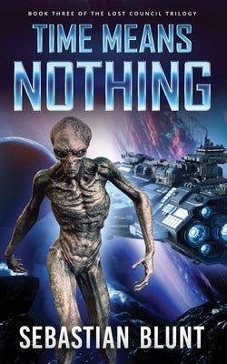 Time Means Nothing by Blunt, Sebastian