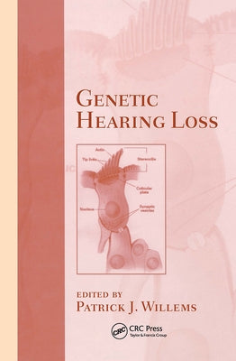 Genetic Hearing Loss by Willems, Patrick J.