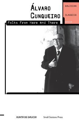 Folks From Here and There by Cunqueiro, Álvaro