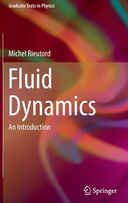 Fluid Dynamics: An Introduction by Rieutord, Michel