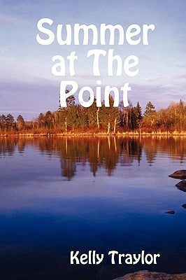Summer at the Point by Traylor, Kelly