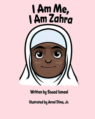 I Am Me, I Am Zahra by Dime, Arnel