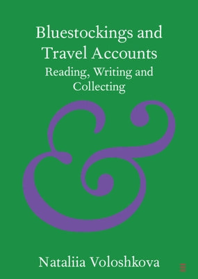 Bluestockings and Travel Accounts by Voloshkova, Nataliia