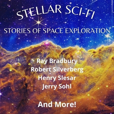 Stellar Sci-Fi Stories of Space Exploration by Jr.
