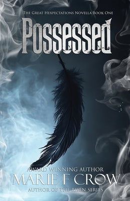 Possessed by Crow, Marie F.